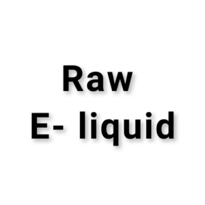 Raw E- liquid